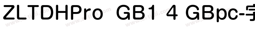 ZLTDHPro  GB1 4 GBpc字体转换